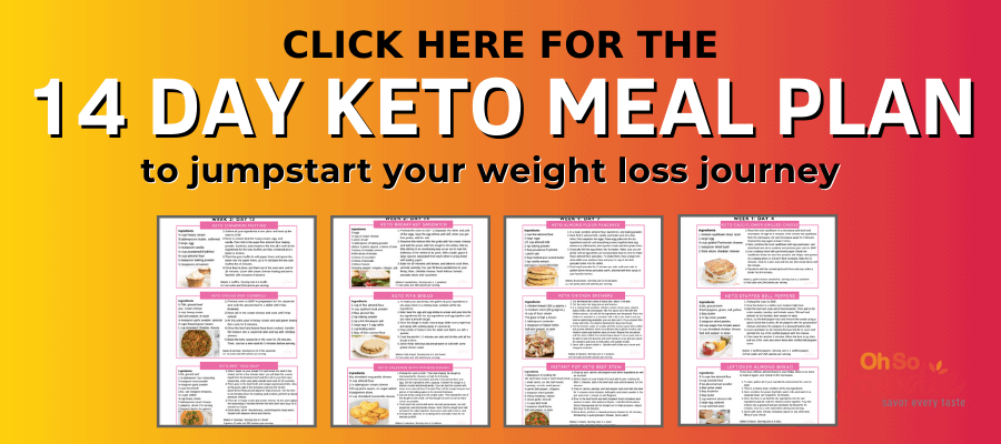 No Fuss Keto Meal Plan For 14 Days Oh So Foodie