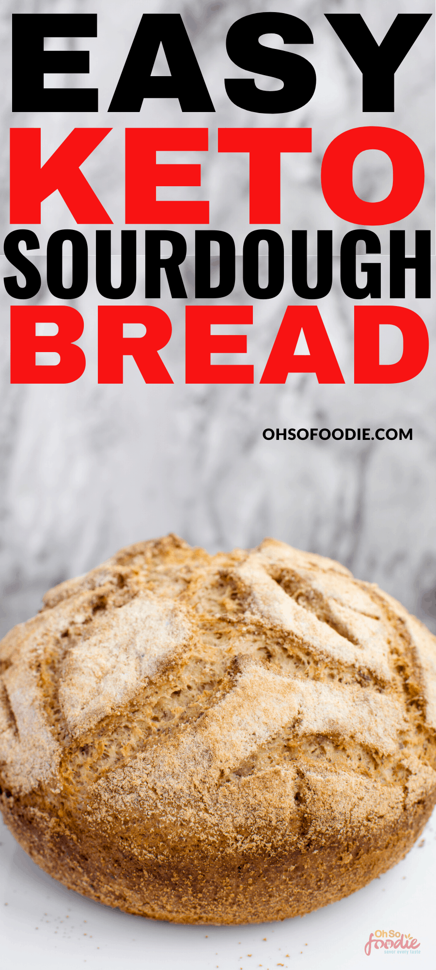 Keto Sourdough Bread Gluten Free And 25g Net Carbs Oh So Foodie 4999