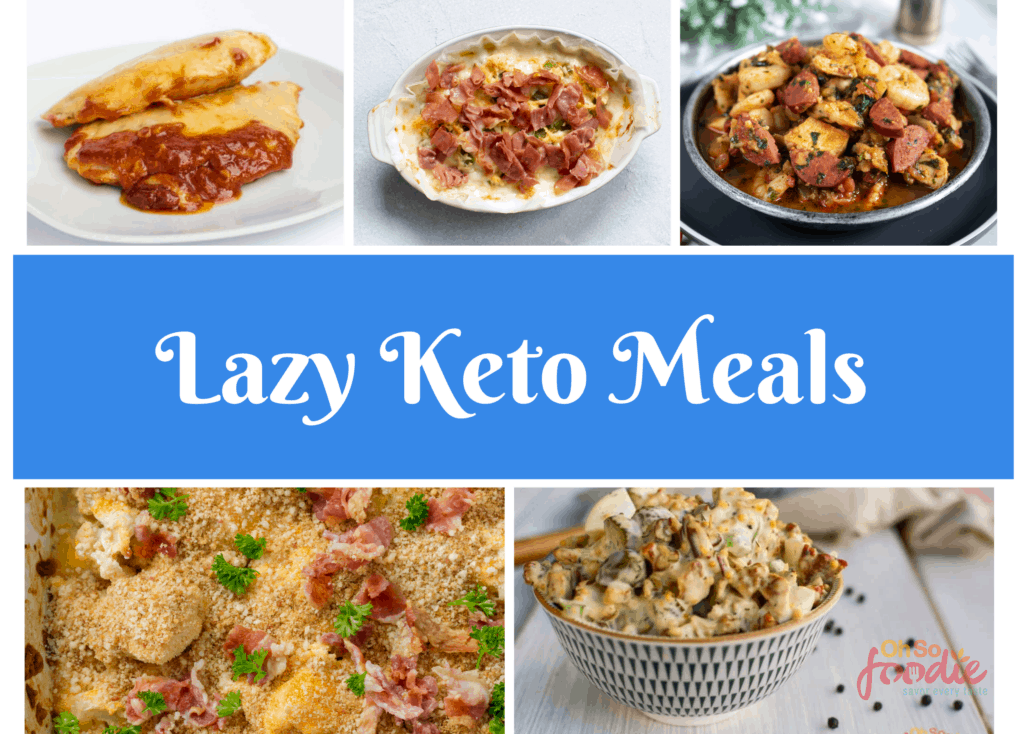 100 Lazy Keto Meals For Beginners Oh So Foodie