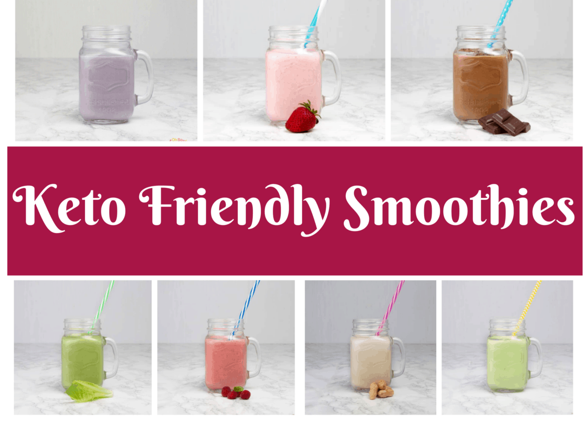 Keto Friendly Smoothies That Are So Satisfying - Oh So Foodie