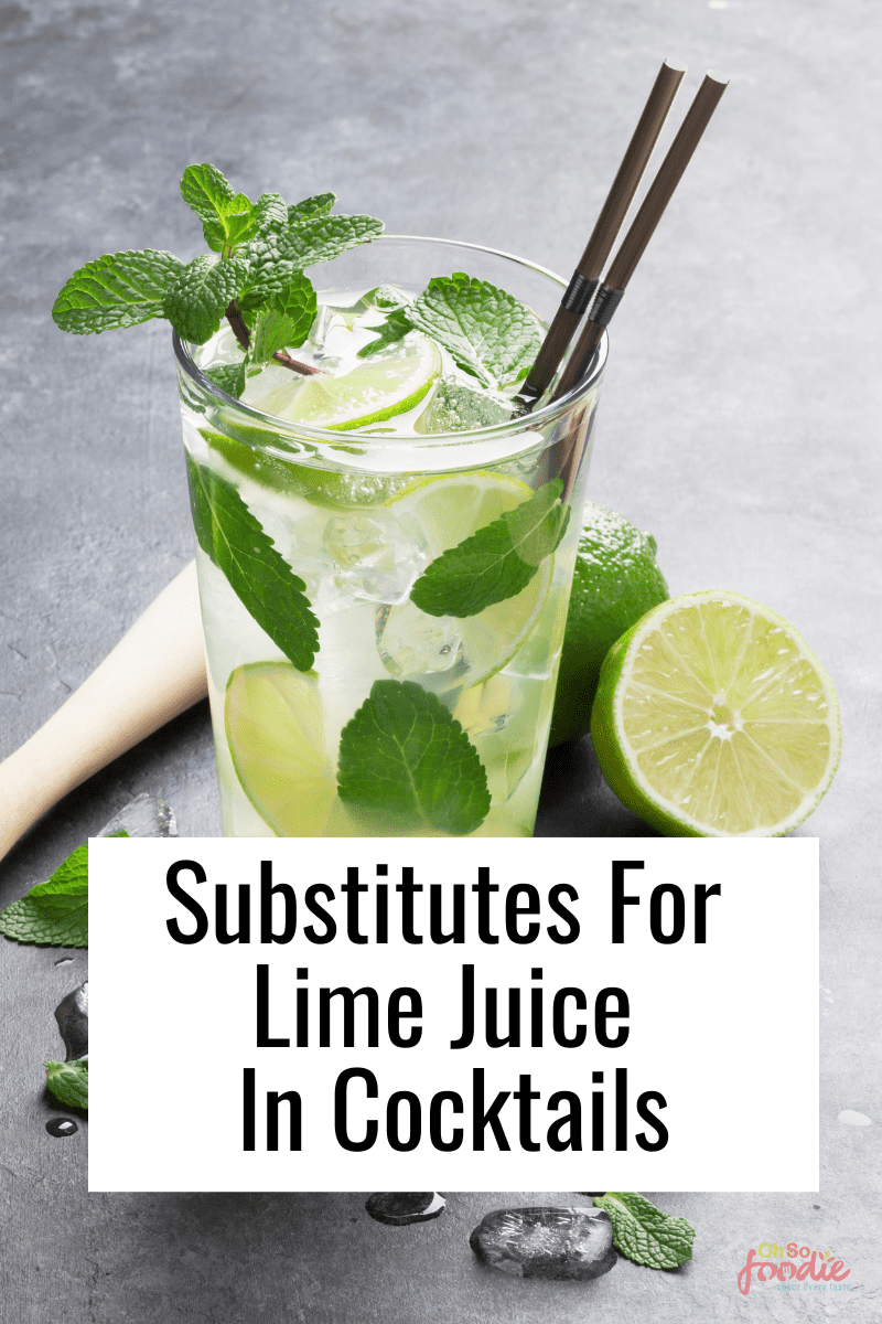 5 Best Ways To Substitute For Lime Juice In Cocktails Oh So Foodie