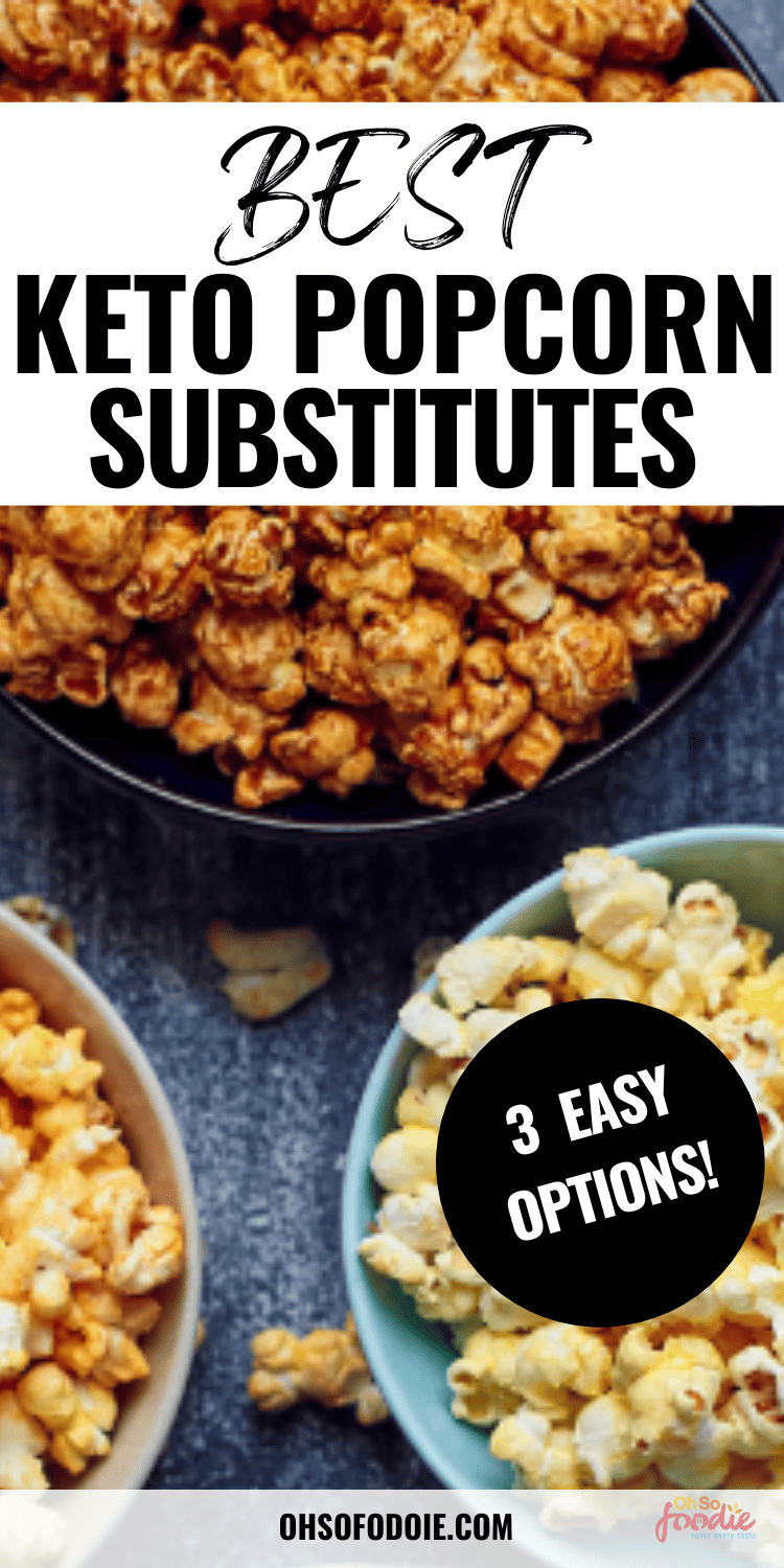 Top 3 Keto Popcorn Substitute Options Oh So Foodie