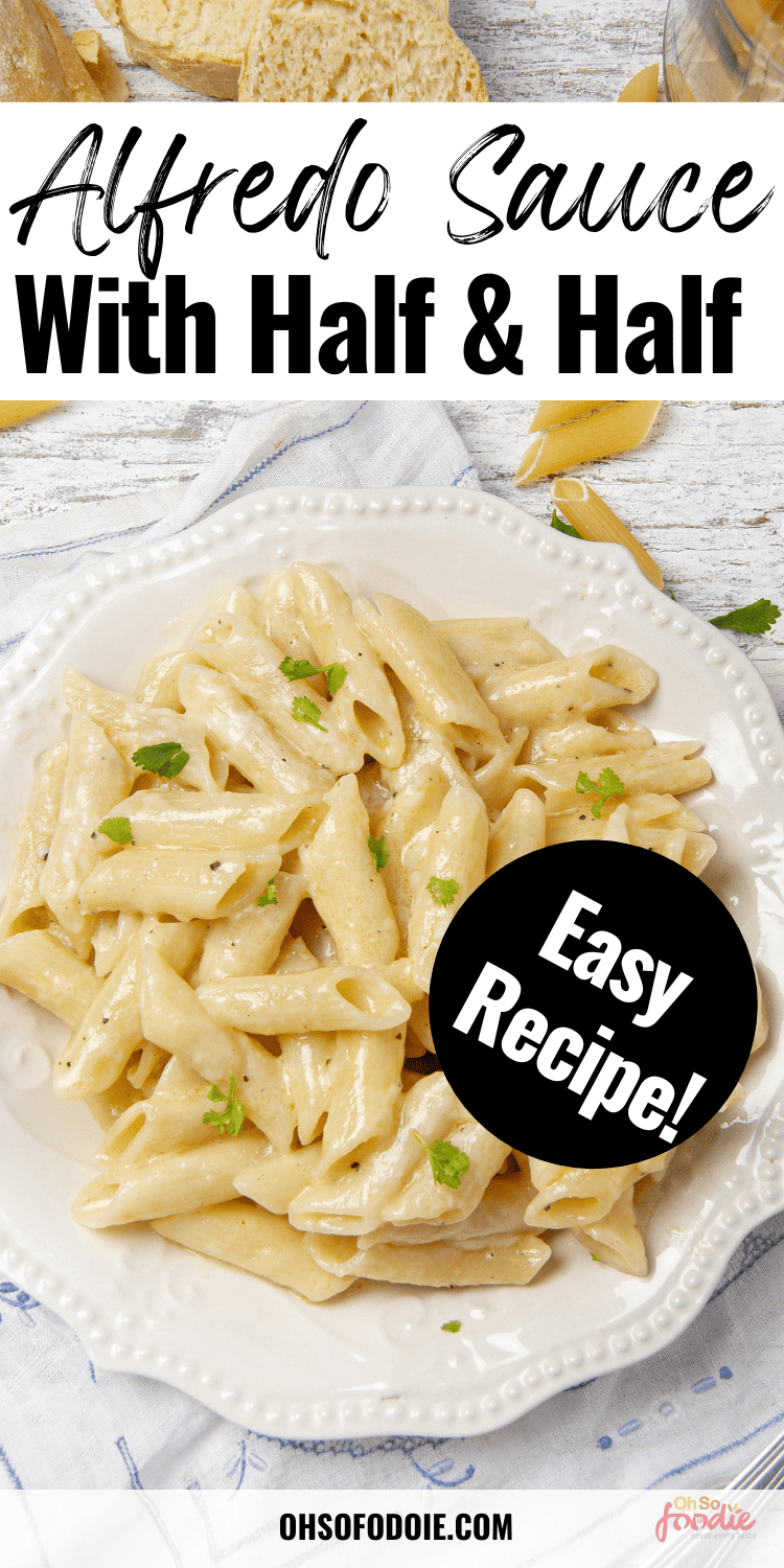 Pasta Sauce With Half And Half Oh So Foodie