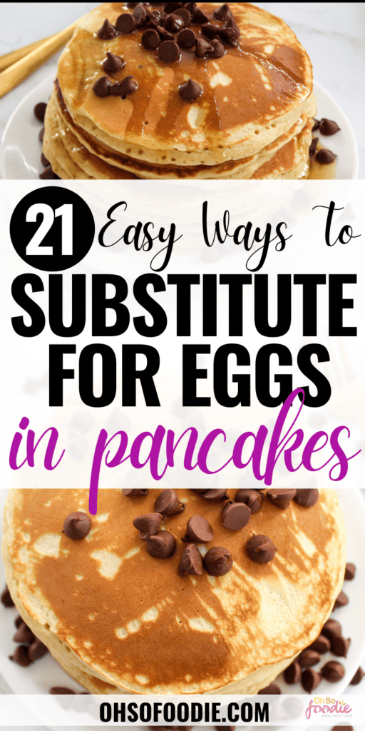 21 Easy Ways To Substitute For Eggs In Pancakes 