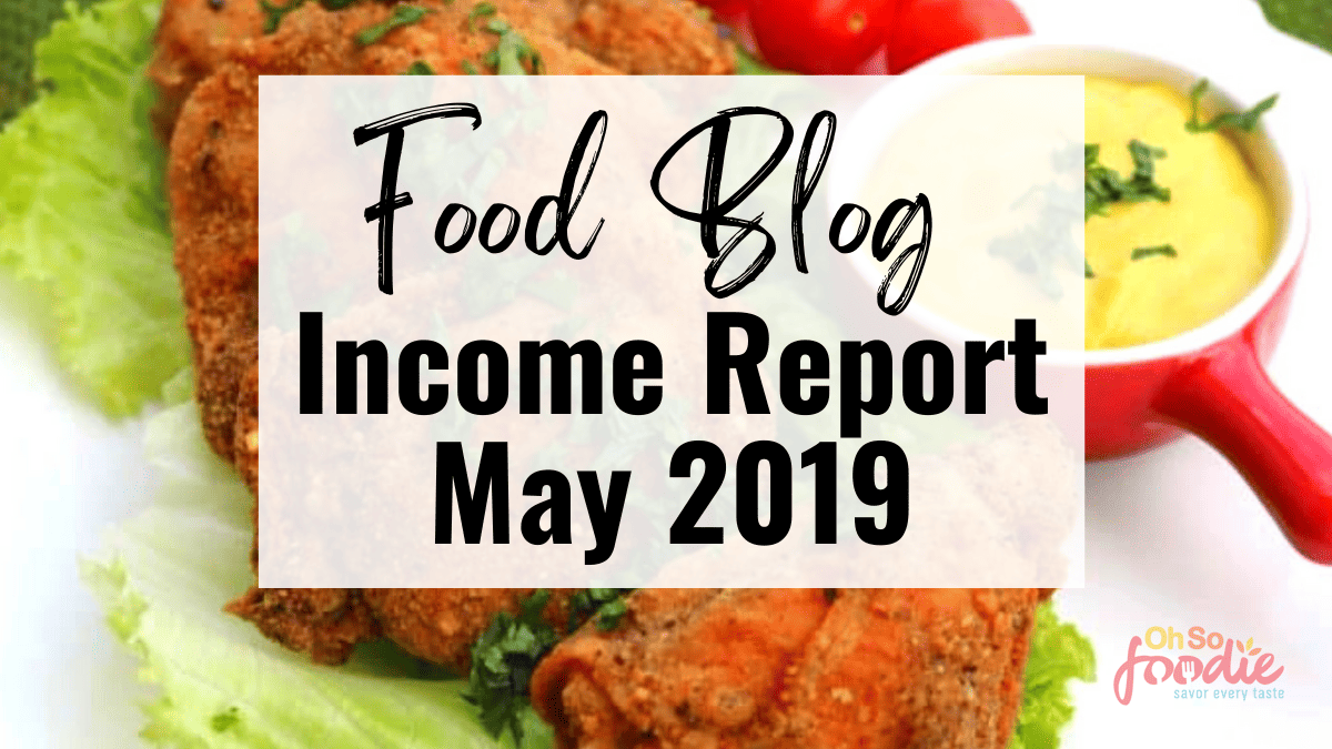 food blog income report may 2019