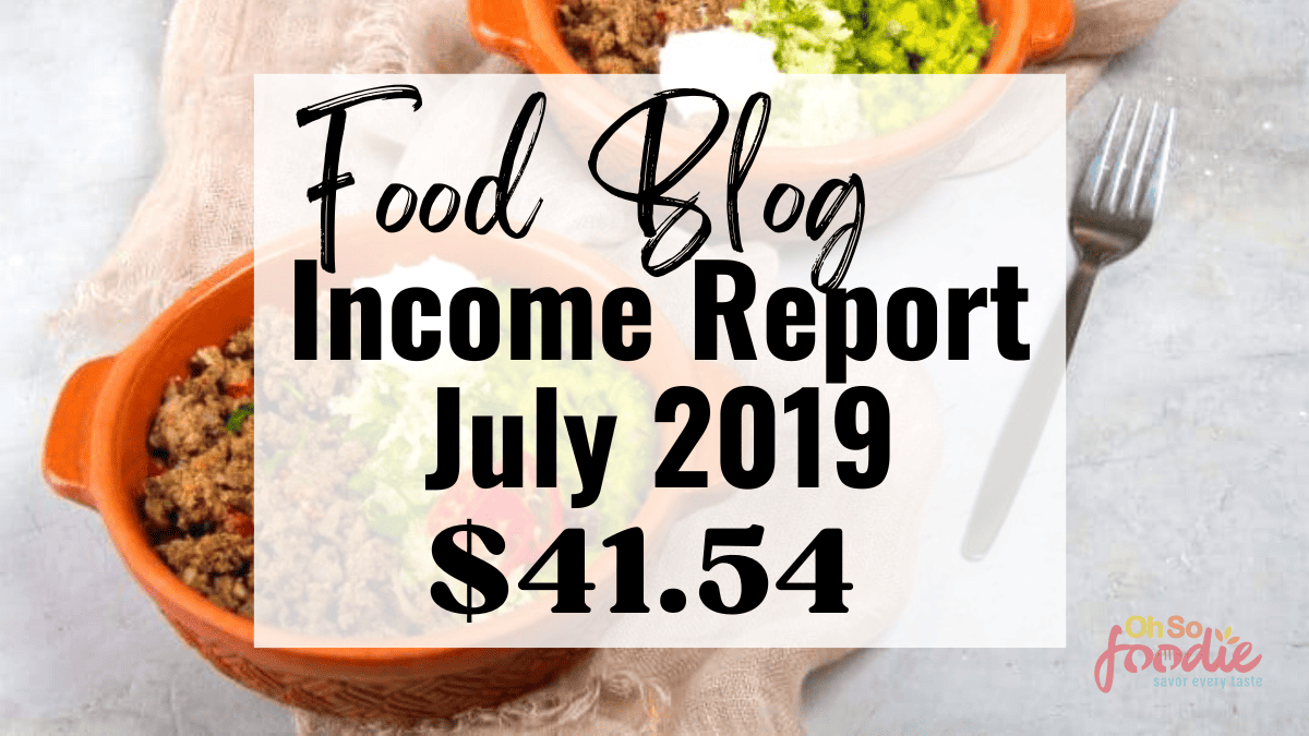 food blog income report July 2019