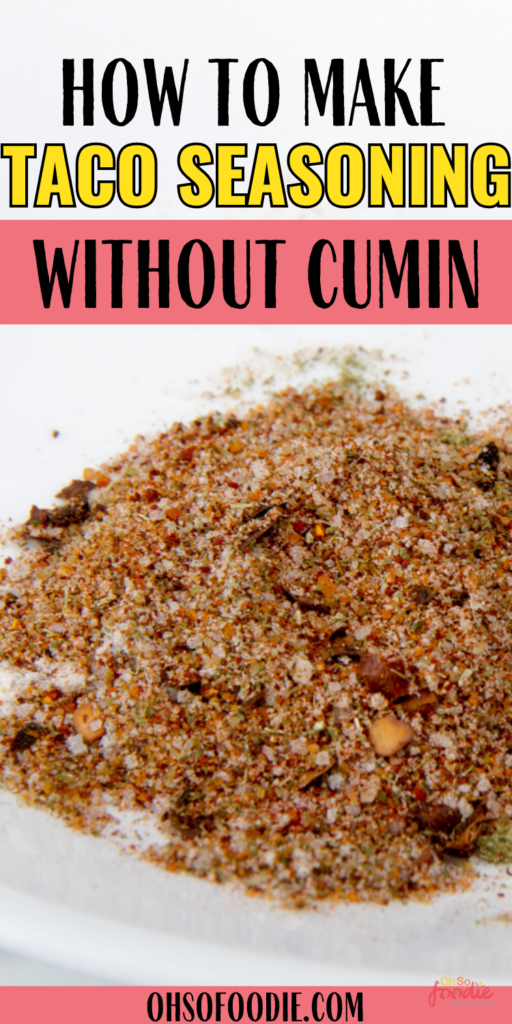 Text reads how to make taco seasoning without cumin