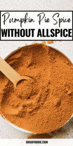 How To Make Pumpkin Pie Spice Without Allspice - Oh So Foodie