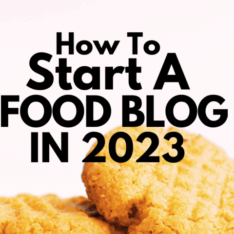 How to start a food blog with 2023 1