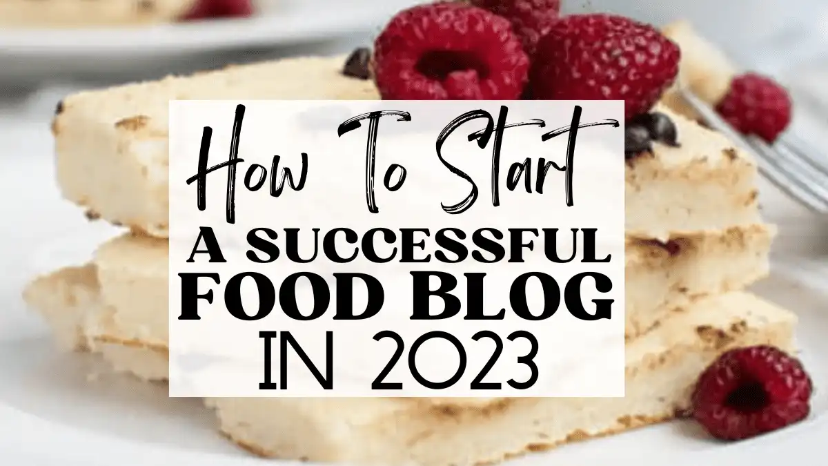 How To Start A Food Blog With Bigscoots In 2023