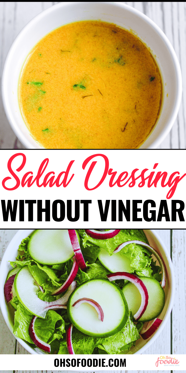 Salad Dressing Without Vinegar Oh So Foodie