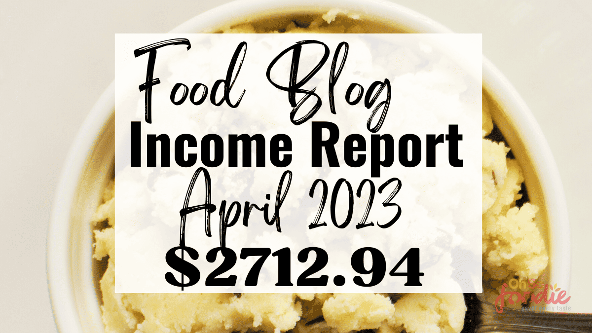 food blog income report April 2023 banner