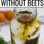 Pickled Eggs Without Beets