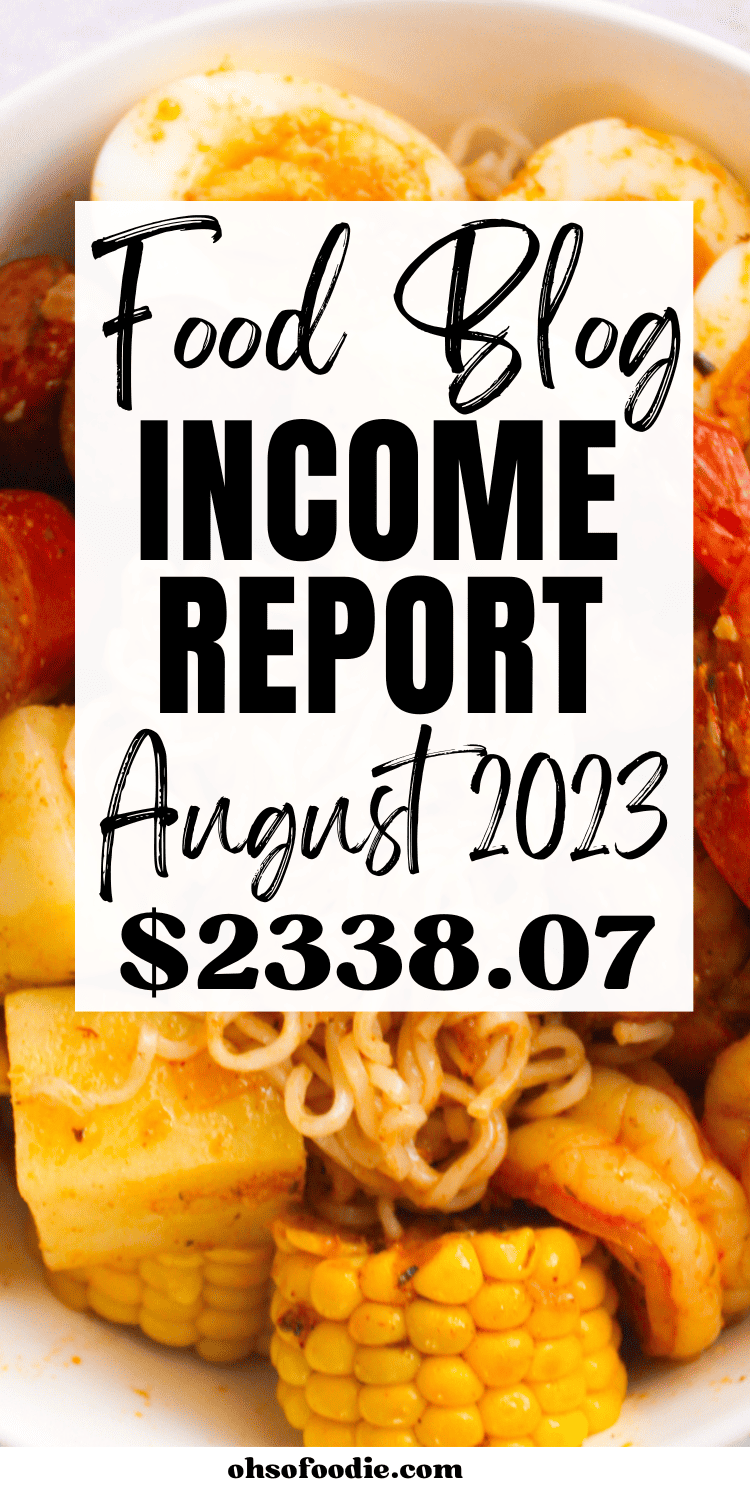 Food Blog Income Report | August 2023 - Oh So Foodie