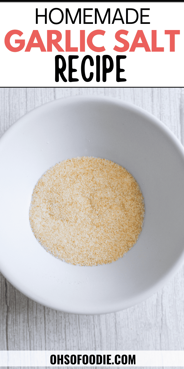 Garlic Salt Recipe Oh So Foodie
