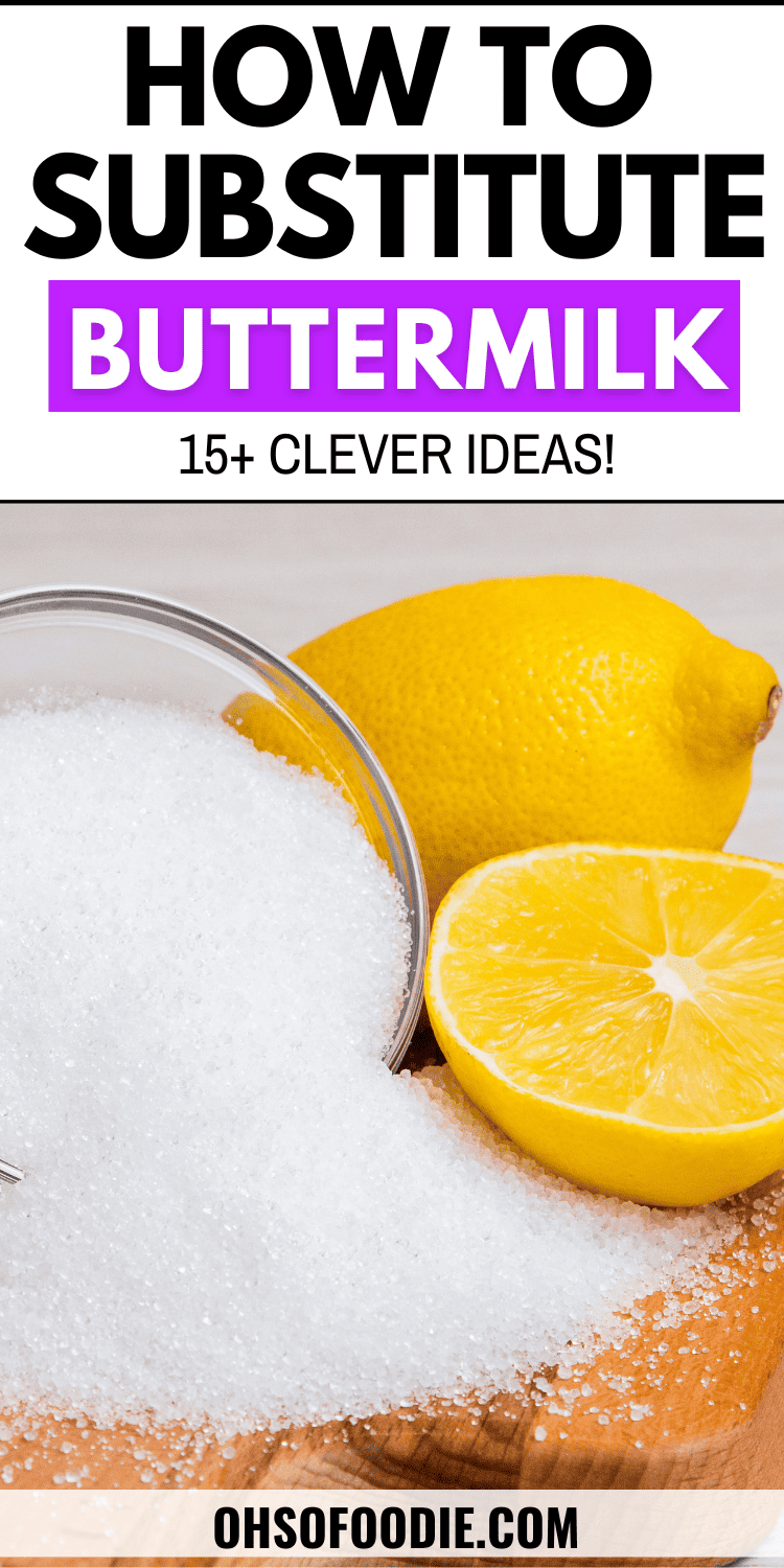 15 Easy Ways To Substitute For Buttermilk Oh So Foodie