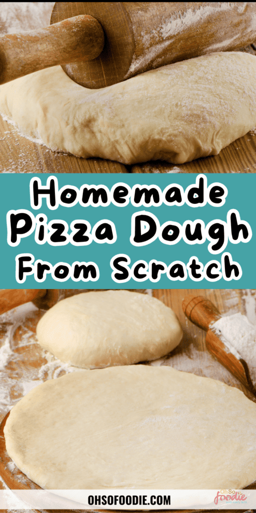 Homemade pizza dough from scratch