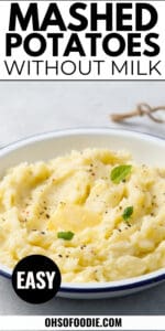Mashed Potatoes Without Milk - Oh So Foodie